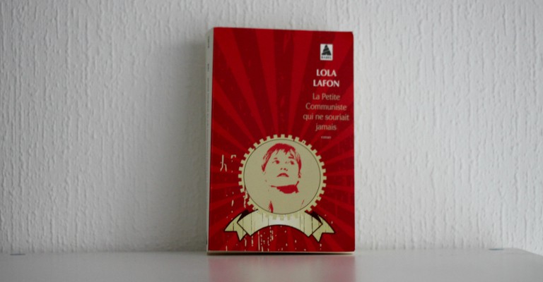 Couverture de La Petite Communiste qui ne souriait jamais par Lola Lafon